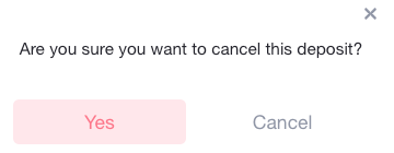 are us sure you want to cancel this deposit notification