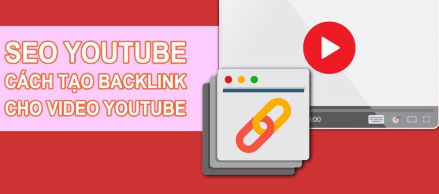 Xây dựng những backlink nội bộ cho Youtube