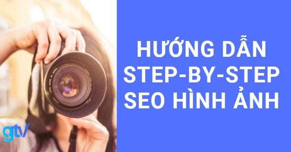18 Kỹ thuật SEO hình ảnh lên TOP Google