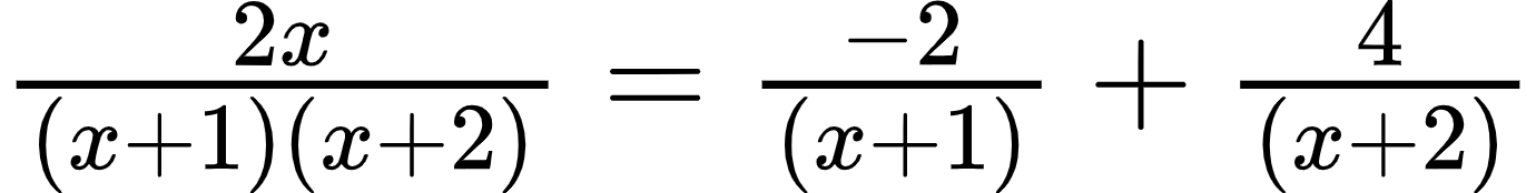 {"code":"$\\frac{2x}{\\left(x+1\\right)\\left(x+2\\right)}=\\frac{-2}{\\left(x+1\\right)}+\\frac{4}{\\left(x+2\\right)}$","type":"$","font":{"color":"#000000","size":12,"family":"Arial"},"id":"6-0-1-0-1-1-1","ts":1601117035162,"cs":"HnNCR46DhxdUUgn75QF7Gg==","size":{"width":229,"height":28}}