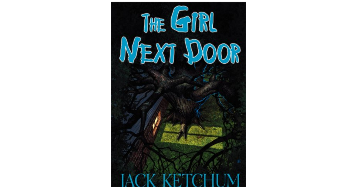 Pdf 55 The Girl Next Door By Jack Ketchum Neal Mcpheeters Jack