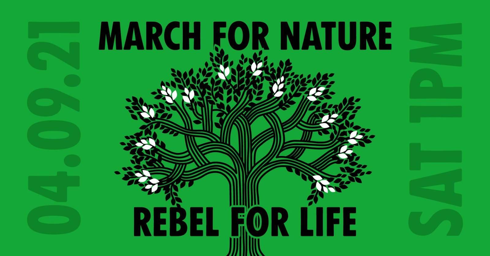 March for nature, rebel for life, 4th September 1PM