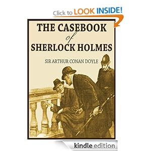 THE CASEBOOK OF SHERLOCK HOLMES (illustrated, complete, and unabridged)