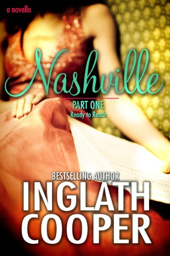 Nashville - Part One - Ready to Reach by Inglath Cooper Nashville - Part One - Ready to Reach by Inglath Cooper
