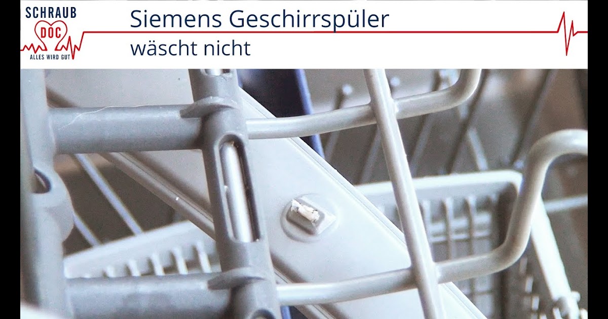 Siemens Geschirrsp ler Sp lt Nicht Sauber