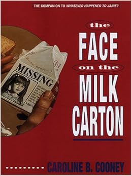 Amazon.com: The Face on the Milk Carton (9780786285044): Caroline B. Cooney: Books