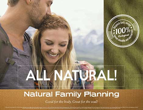 The theme for Natural Family Planning Week 2015 is 