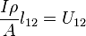 \frac{I\rho}{A} l_{12} = U_{12}