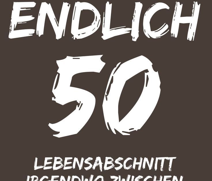 40+ Lustige sprueche 50 geburtstag plakat info
