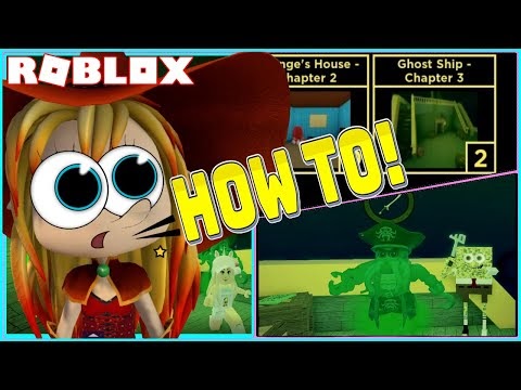 Chloe Tuber Roblox Sponge How To Escape From Both Exit New Chapter 3 Ghost Ship Map - sponge alpha roblox