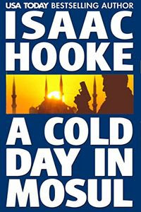 A Cold Day In Mosul by Isaac Hooke A Cold Day In Mosul by Isaac Hooke
