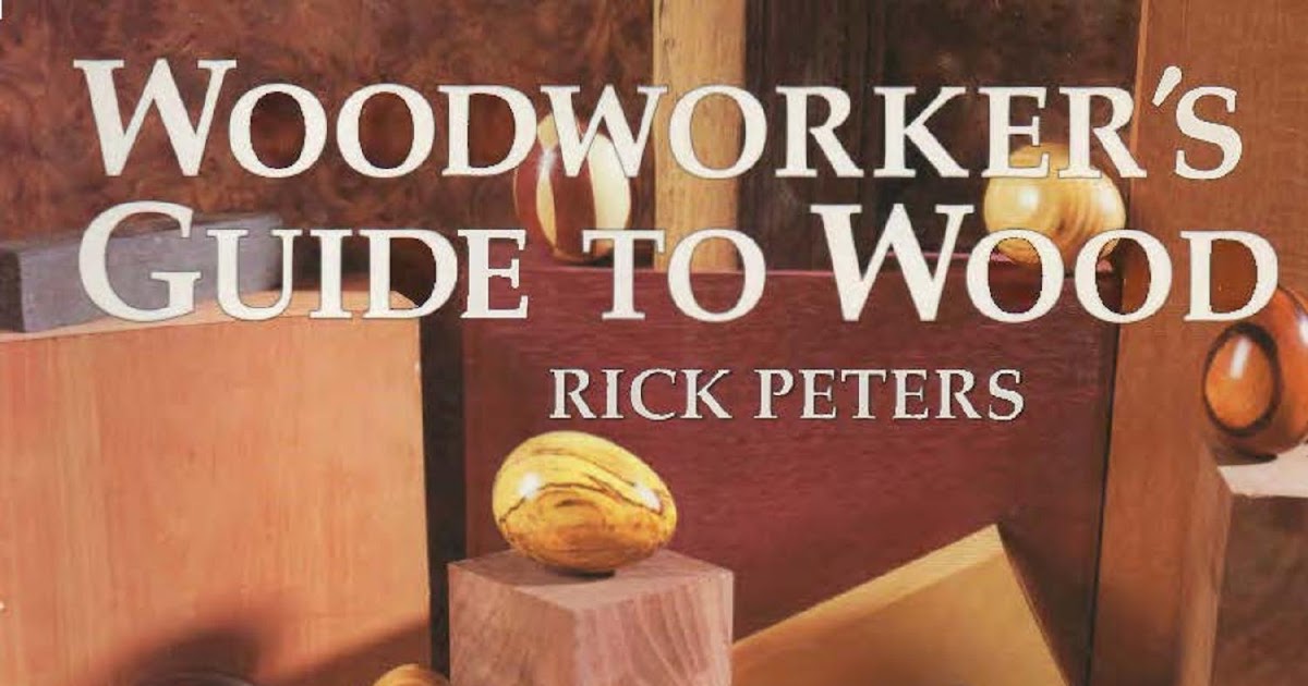 Woodworker's Guide to Wood