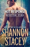 Hot Response (Boston Fire) - Shannon Stacey