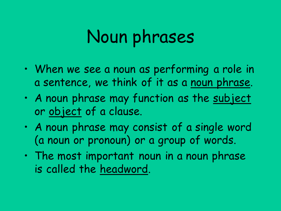 What Is A Noun Phrase This article, therefore, aims to discuss the