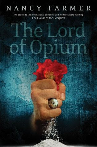 The Lord of Opium (Matteo Alacran #2)