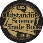 Outstanding Science Books for Students K-12 published in 2013