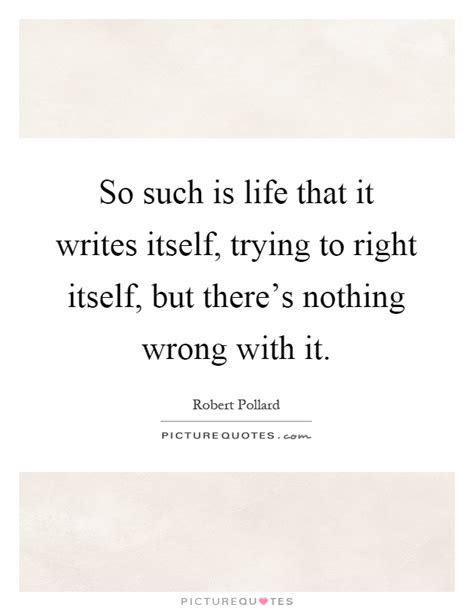 Such Is Life Quote
