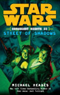 Star Wars: Street of Shadows Star Wars: Street of Shadows