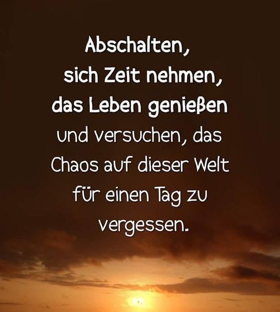 Die Zeit Genießen Sprüche Spruche Leben Geniessen Im Regen Tanzen Und Das Leben Geniessen Ist