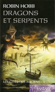 Couverture Les Cités des Anciens, tome 1 : Dragons et serpents