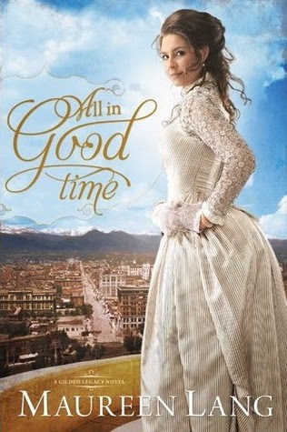 All in Good Time (The Gilded Legacy, #2)