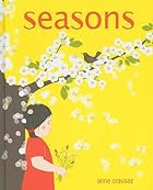 Seasons by Anne Crausaz