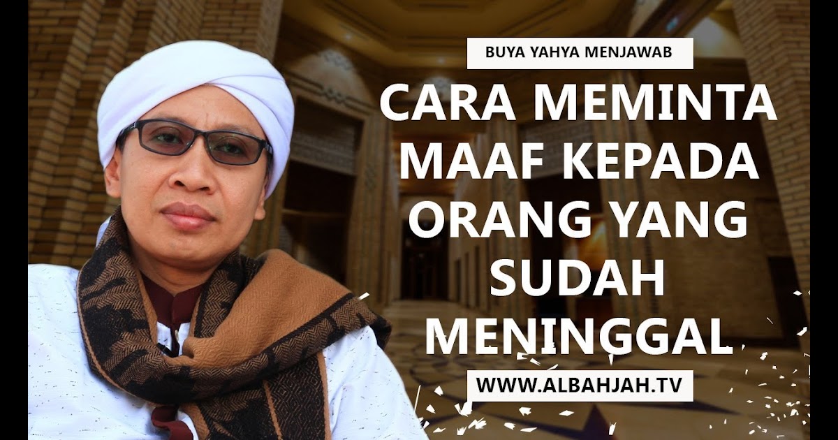 Kata Kata Minta Maaf Kepada Orang Tua Yang Sudah Meninggal