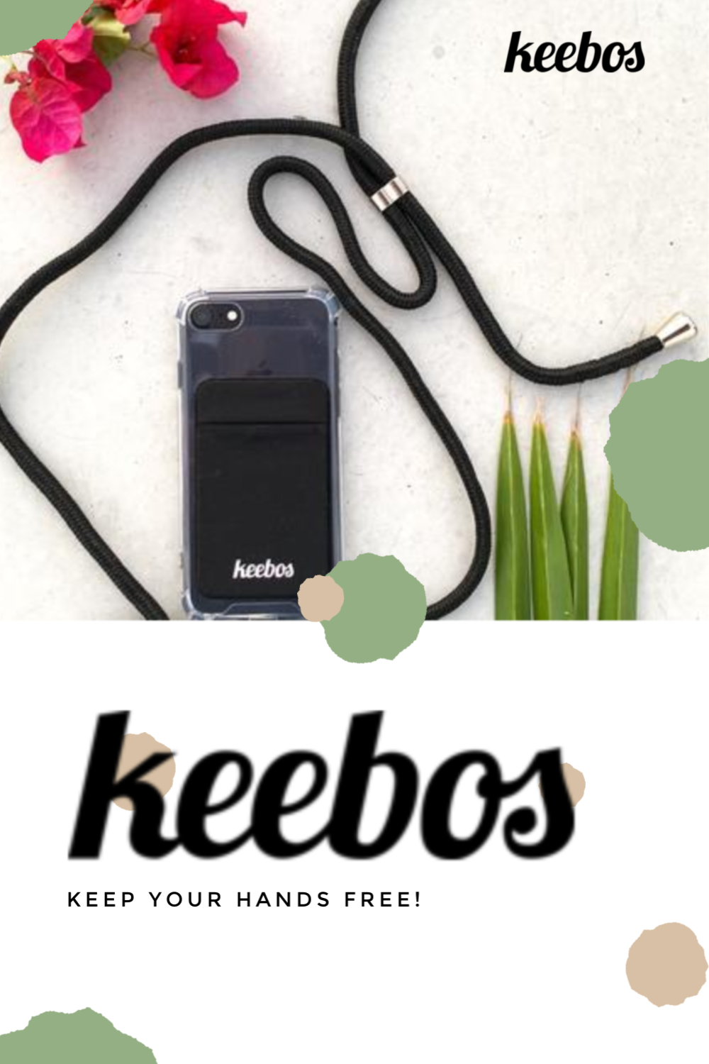 Never drop or lose your phone again - Keep your hands free #Keebos 