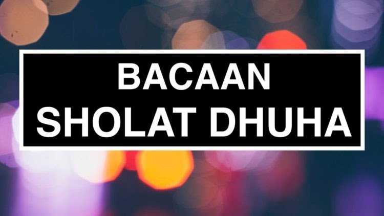 Doa Setelah Dhuha : Doa Setelah Sholat Dhuha Sesuai Sunnah - iqra.id