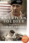 American Soldier, by Gen. Tommy Franks