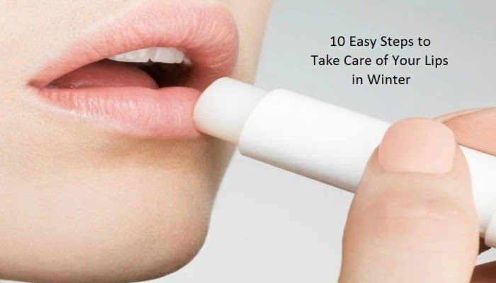 10 Easy Steps To Take Care Of Your Lips This Winter