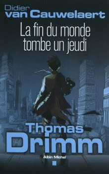 Couverture Thomas Drimm, tome 1 : La fin du monde tombe un jeudi