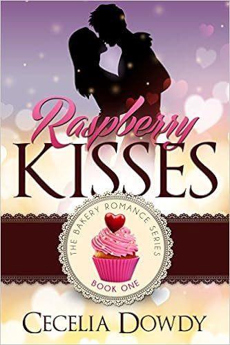  Raspberry Kisses (The Bakery Romance Series Book 1)