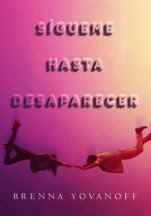 SÃgueme hasta desaparecer Brenna Yovanoff
