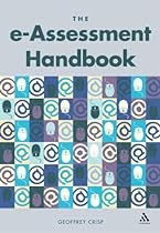 The e-Assessment Handbook By Geoffrey Crisp