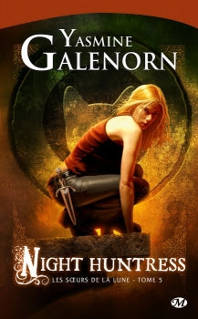 Couverture Les soeurs de la lune, tome 5 : Night Huntress