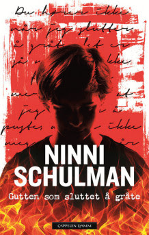Gutten som sluttet å gråte av Ninni Schulman (Innbundet) Gutten som sluttet å gråte av Ninni Schulman (Innbundet)