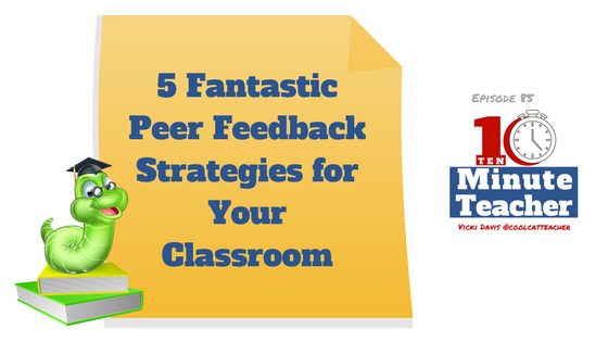 peer feedback strategies for your classroom (1)