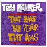 Tom Lehrer: That Was The Year That Was