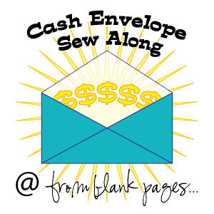 from blank pages... Cash Envelope Sew Along