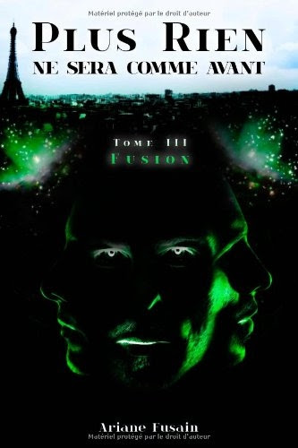 Couverture Plus rien ne sera comme avant, tome 3 : Fusion