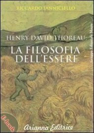 Henry David Thoreau la Filosofia dell'Essere (eBook)