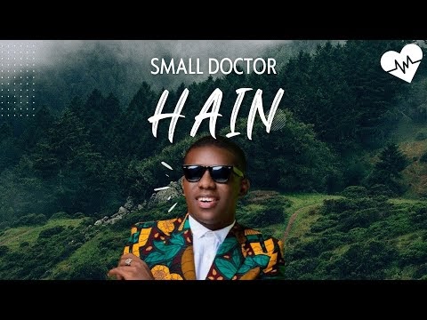 Small Doctor – Hian ain Lyrics
