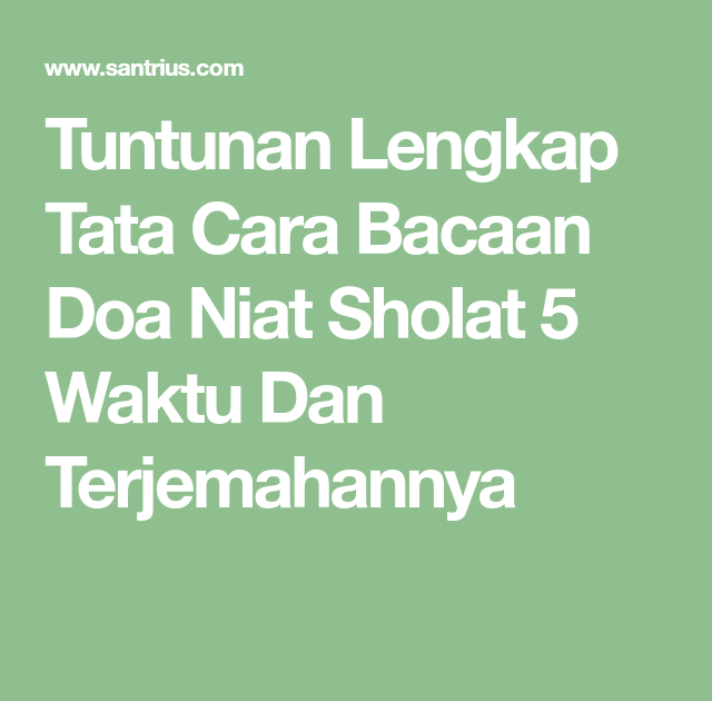 Niat Sholat 5 Waktu - Niat Sholat 5 Waktu Jadi Makmum Imam Dan