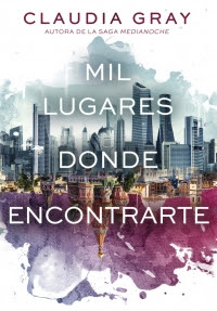 megustaleer - Mil lugares donde encontrarte - Claudia Gray