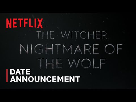 witcher nightmare of the wolf release date
