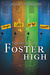 Tales from Foster High