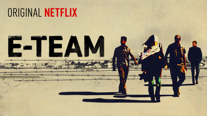 E-Team | filmes-netflix.blogspot.com E-Team | filmes-netflix.blogspot.com