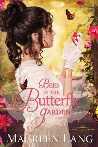 Bees in the Butterfly Garden (The Gilded Legacy, #1)