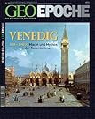 Geo Epoche Venedig: Macht und Mythos der Serenissima